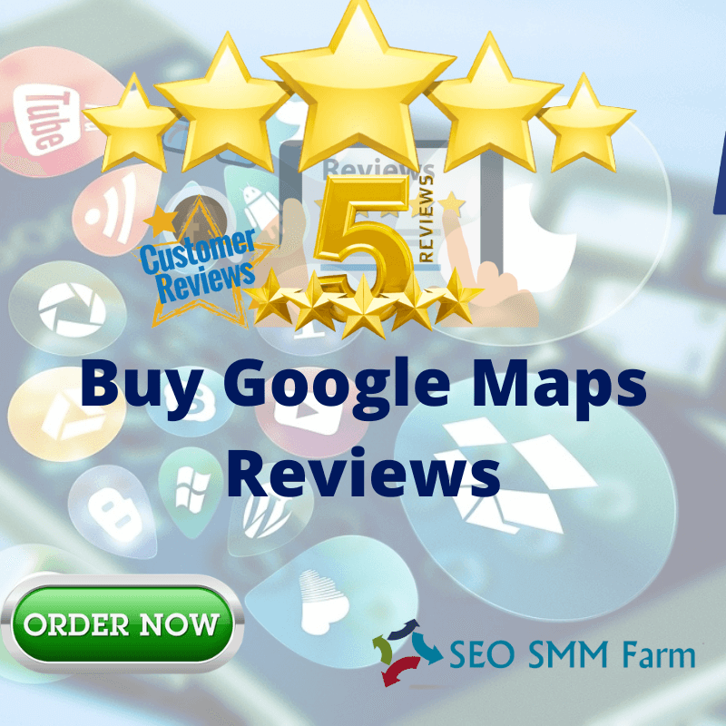 Buy Google Maps Reviews - SEO SMM Farm