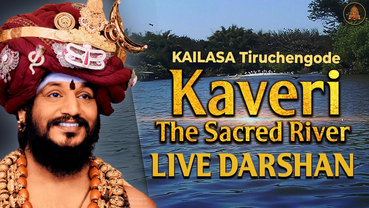 Kaveri River : The Eternal Flow Darshan